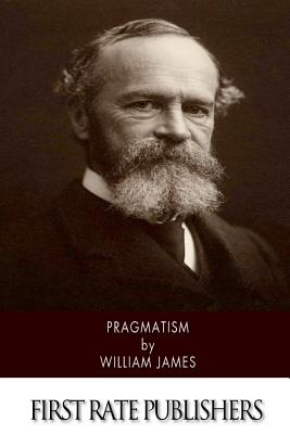 Pragmatism and Other Writings by William James