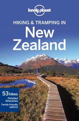 Lonely Planet Hiking & Tramping in New Zealand (Travel Guide) Cover Image