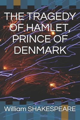 The Tragedy of Hamlet, Prince of Denmark