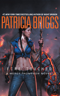 Fire Touched (Mercy Thompson #9) By Patricia Briggs, Lorelei King (Read by) Cover Image