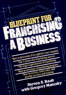The Blueprint for Franchising a Business Cover Image