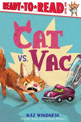 Cat vs. Vac: Ready-to-Read Level 1 cover