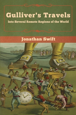 Gulliver S Travels Into Several Remote Regions Of The World Paperback Bookworks