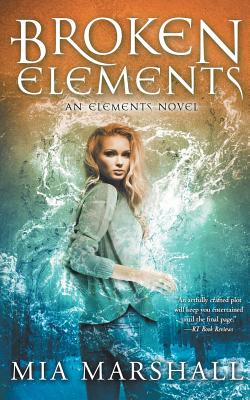 Cover for Broken Elements (Elements, Book 1)