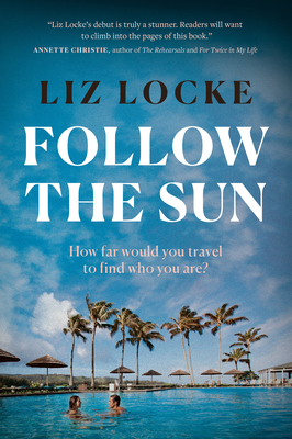 Follow the Sun By Liz Locke Cover Image