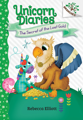 The Secret of the Lost Gold: A Branches Book (Unicorn Diaries #11)