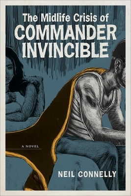 Cover for The Midlife Crisis of Commander Invincible