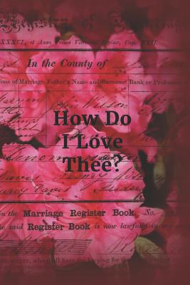How Do I Love Thee?: Pink Rhododendron Ephemera Cover Cover Image