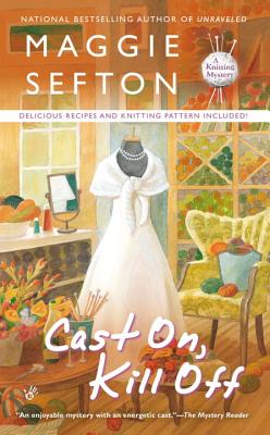 Cast On, Kill Off (A Knitting Mystery #10) By Maggie Sefton Cover Image