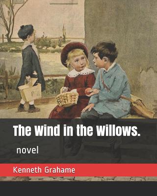 The Wind in the Willows.