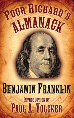 Poor Richard's Almanack By Benjamin Franklin, Paul A. Volcker (Introduction by) Cover Image