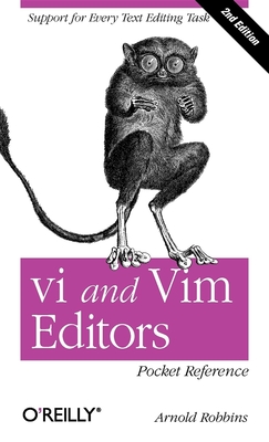 vi and Vim Editors Pocket Reference By Arnold Robbins Cover Image