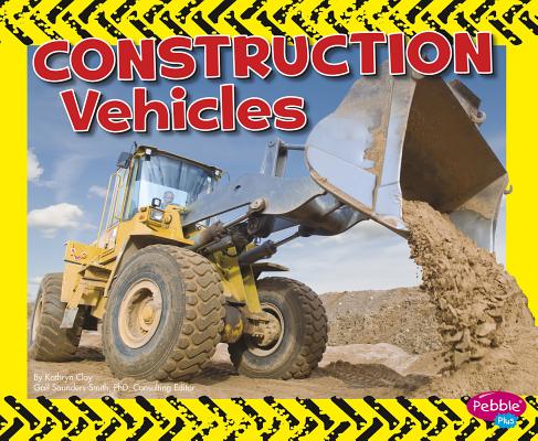 Construction Vehicles (Wild about Wheels)