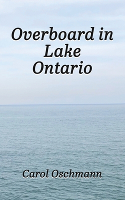 Overboard in Lake Ontario - First There Were Four: YA paranormal Adventure Cover Image