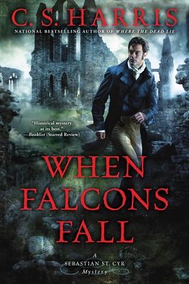 When Falcons Fall (Sebastian St. Cyr Mystery #11)