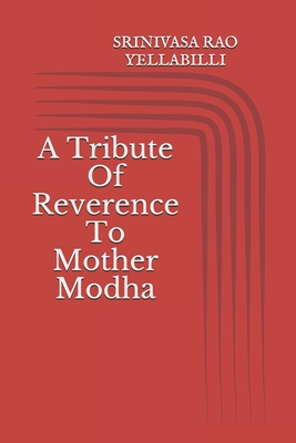 A Tribute Of Reverence To Mother Modha Cover Image