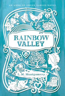 Rainbow Valley (An Anne of Green Gables Novel) Cover Image