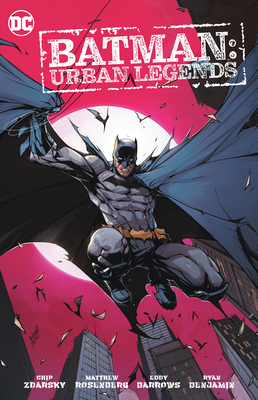 Batman: Urban Legends Vol. 1 By Matthew Rosenberg, Chip Zdarsky, Ryan Benjamin (Illustrator), Eddy Barrows (Illustrator) Cover Image