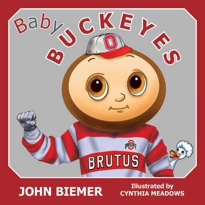 Baby Buckeyes By John Biemer, Cynthia Meadows (Illustrator) Cover Image