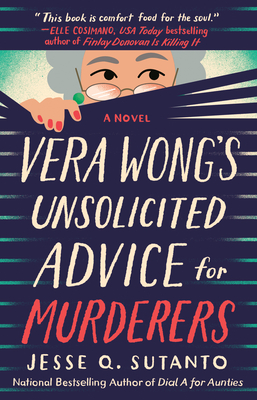 Vera Wong's Unsolicited Advice for Murderers By Jesse Q. Sutanto Cover Image