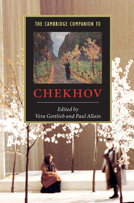 The Cambridge Companion to Chekhov (Cambridge Companions to Literature)