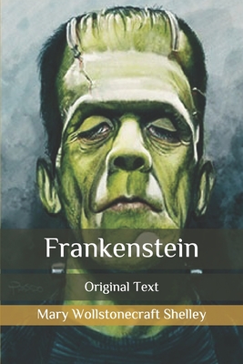 Frankenstein: Original Text Cover Image
