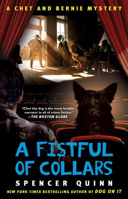 A Fistful of Collars: A Chet and Bernie Mystery (The Chet and Bernie Mystery Series #5) By Spencer Quinn Cover Image