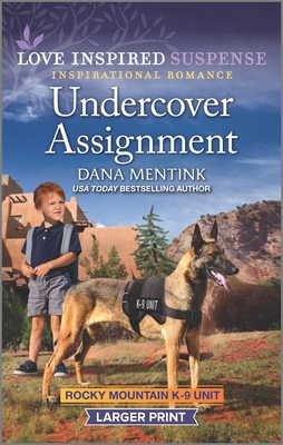 Undercover Assignment (Rocky Mountain K-9 Unit #4)