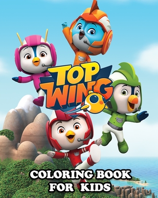 Top Wing Coloring Book for Kids: Great Activity Book to Color All