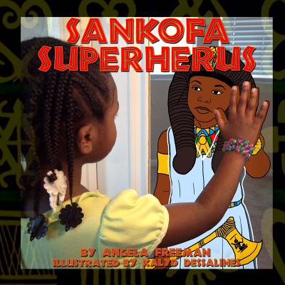 Sankofa SuperHerus: Volume 1