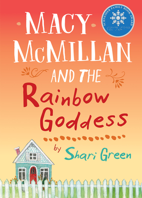 Macy McMillan and the Rainbow Goddess By Shari Green Cover Image