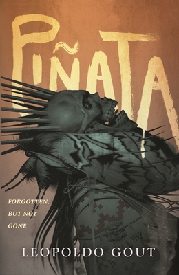 Piñata: A Novel By Leopoldo Gout Cover Image