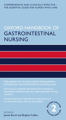 Oxford Handbook of Gastrointestinal Nursing (Oxford Handbooks in Nursing)