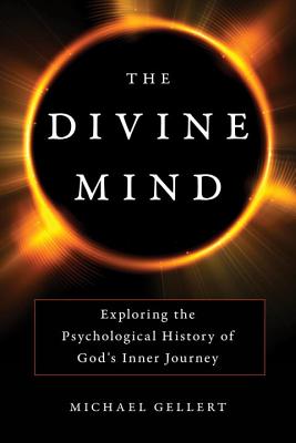 The Divine Mind: Exploring the Psychological History of God's Inner Journey Cover Image