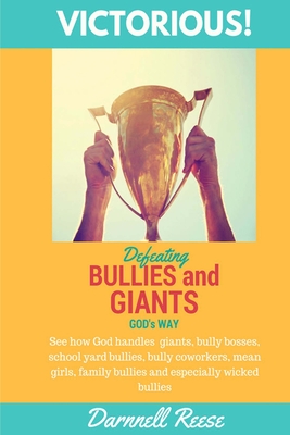 Victorious!: Defeating Giants and Bullies God's Way Cover Image