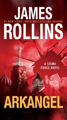 Cover for Arkangel: A Sigma Force Novel