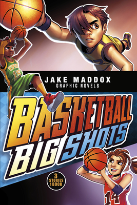 Basketball Big Shots (Jake Maddox Graphic Novels) Cover Image