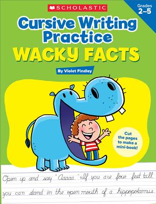 Cursive Writing Practice: Wacky Facts By Violet Findley Cover Image