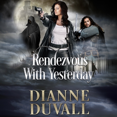 Rendezvous with Yesterday (Gifted Ones #2) By Dianne Duvall, Kirsten Potter (Read by) Cover Image