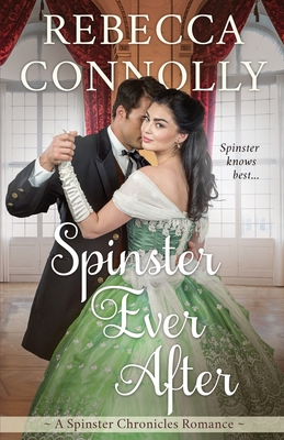 Spinster Ever After (The Spinster Chronicles)
