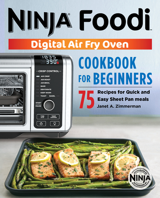 The Official Ninja Air Fryer Cookbook For Beginners - (ninja