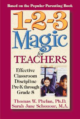 1-2-3 Magic for Teachers: Effective Classroom Discipline Pre-K Through Grade 8 Cover Image