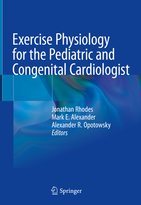 Exercise Physiology for the Pediatric and Congenital Cardiologist Cover Image