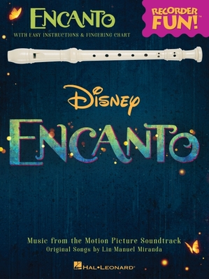 Encanto: Music from the Motion Picture Soundtrack Arranged for Recorder By Lin-Manuel Miranda (Composer) Cover Image