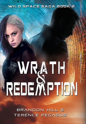 Wrath & Redemption (Wild Space Saga #2)