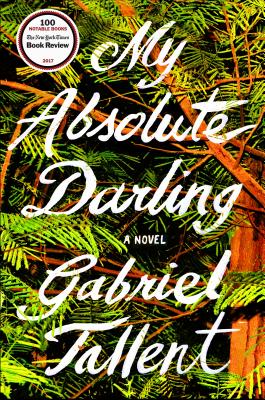 My Absolute Darling: A Novel Cover Image