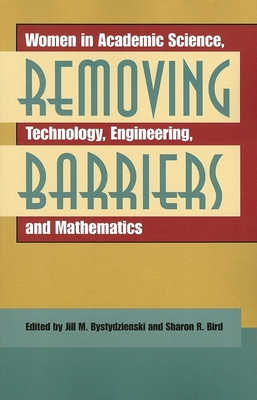 Removing Barriers: Women in Academic Science, Technology, Engineering, and Mathematics Cover Image