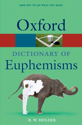 dictionary of slang and euphemism dictionary of slang and euphemism
