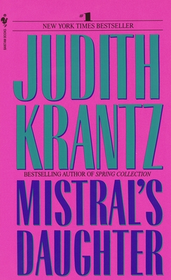 Mistral's Daughter: A Novel By Judith Krantz Cover Image