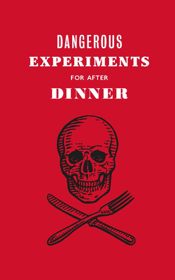 Cover for Dangerous Experiments for After Dinner